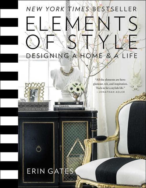 by Erin Gates (Author), Elements of Style: Designing a Home and a Life