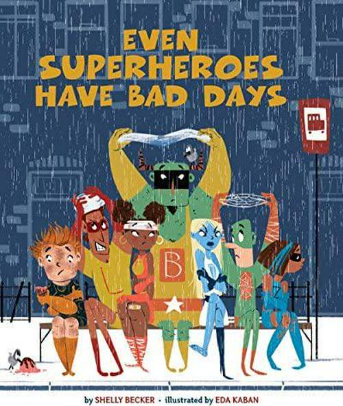 Union Square Kids, Even Superheroes Have Bad Days (Superheroes Are Just Like Us)