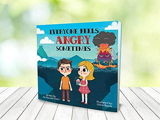 by Dr. Daniela Owen (Author), Gülce Baycik (Illustrator), Everyone Feels Angry Sometimes - An Anger Management Book for Kids that Teaches Essential Steps to Manage Anger and Frustration - A Psychologist Recommended Book for Children Ages 3-10