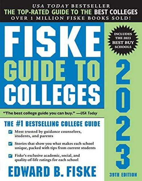 by Edward Fiske (Author), Fiske Guide to Colleges 2023