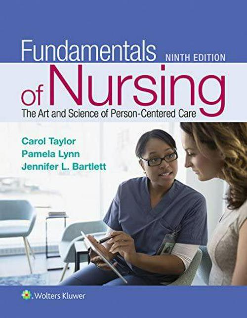 LWW, Fundamentals of Nursing: The Art and Science of Person-Centered Care