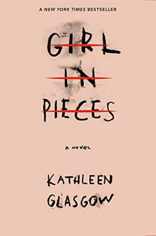 Kathleen Glasgow (Author), Girl in Pieces
